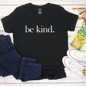 be kind. Youth Short Sleeve T-Shirt