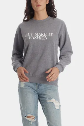 But Make It Fashion Willow Sweatshirt