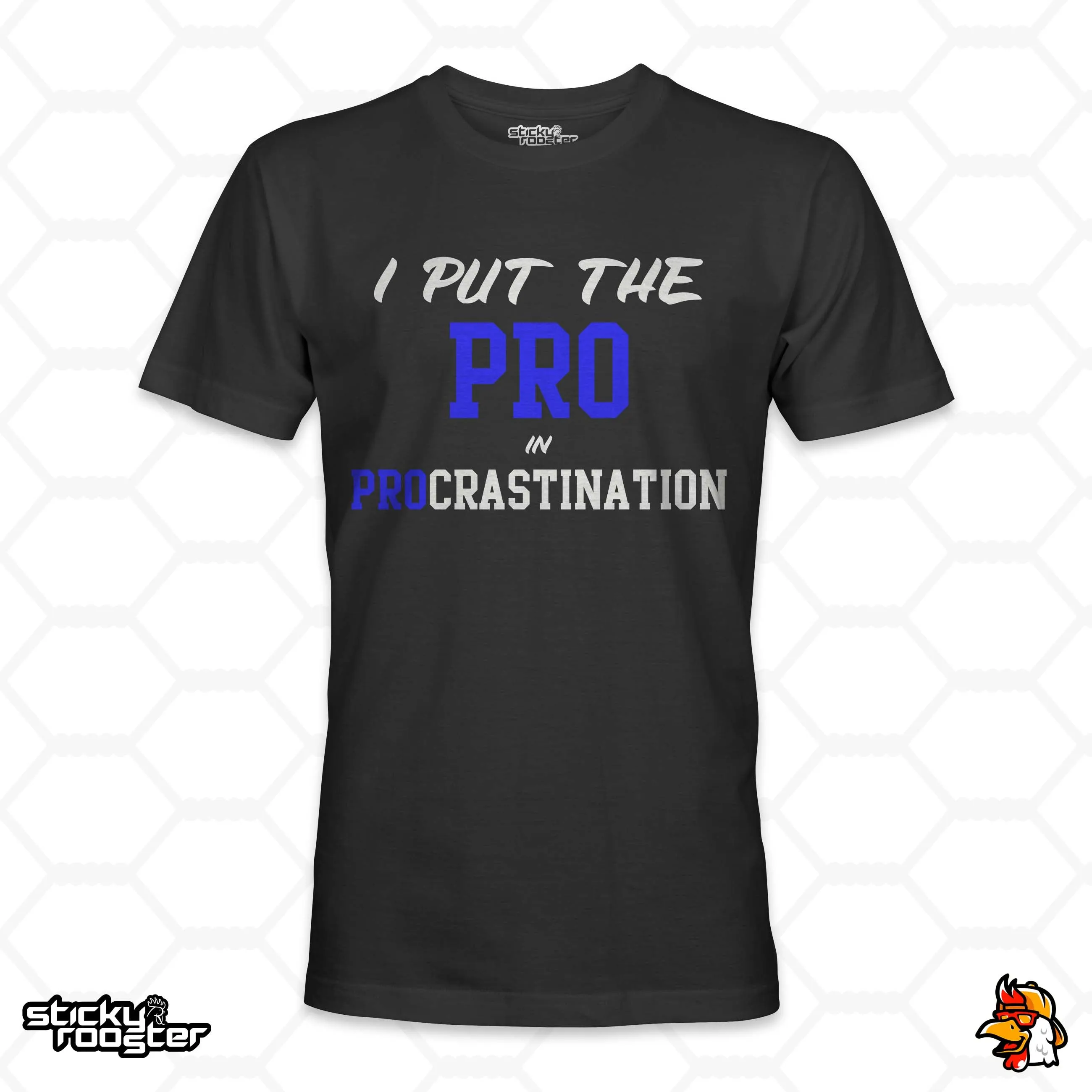 I Put The Pro In Procrastination shirt