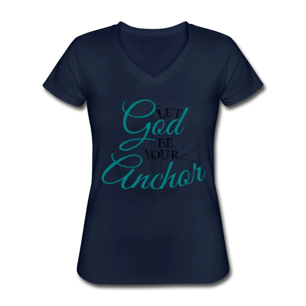 Let God Be Your Anchor V-Neck Tee