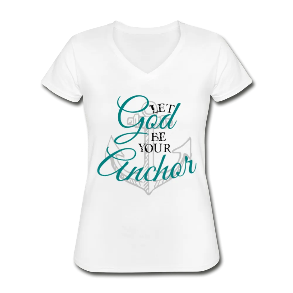 Let God Be Your Anchor V-Neck Tee